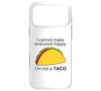 I Can't Make Everyone Happy I'm Not A Taco Funny Tacos Lover Case for iPhone 17 Pro Max