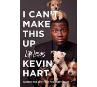 I Can't Make This Up : Life Lessons