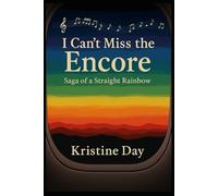 I Can't Miss the Encore: A Saga of a Straight Rainbow