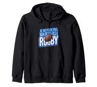 I can't, my grandson plays rugby Zip Hoodie
