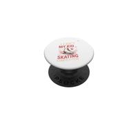 I Can't My Kid Has a Skating Competition Figure Skating PopSockets Adhesive PopGrip