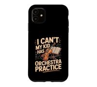 I Can't My Kid Has Orchestra Practice Violin Violinist Case for iPhone 11