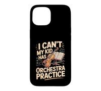 I Can't My Kid Has Orchestra Practice Violin Violinist Case for iPhone 15