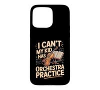 I Can't My Kid Has Orchestra Practice Violin Violinist Case for iPhone 15 Pro Max