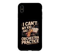 I Can't My Kid Has Orchestra Practice Violin Violinist Case for iPhone XS Max