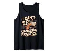 I Can't My Kid Has Orchestra Practice Violin Violinist Tank Top