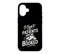 I Can't My Patients Have Me Booked Registered Nurse Nursing Case for iPhone 16