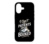 I Can't My Patients Have Me Booked Registered Nurse Nursing Case for iPhone 17