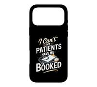 I Can't My Patients Have Me Booked Registered Nurse Nursing Case for iPhone 17 Pro Max