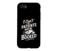 I Can't My Patients Have Me Booked Registered Nurse Nursing Case for iPhone SE (2020) / 7/8