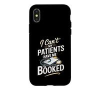 I Can't My Patients Have Me Booked Registered Nurse Nursing Case for iPhone X/XS