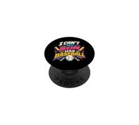 I Can't My Son Has Baseball Funny Baseball Parent PopSockets Adhesive PopGrip