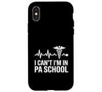 I Cant PA School Physician Assistant Case for iPhone X/XS