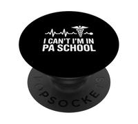 I Cant PA School Physician Assistant PopSockets Adhesive PopGrip