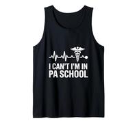 I Cant PA School Physician Assistant Tank Top