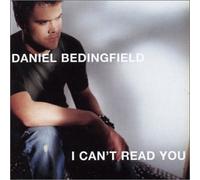 I Can't Read You by Bedingfield, Daniel (2003-04-22)