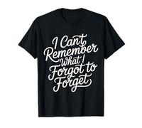I Can't Remember What I Forgot to Forget Brain Puns |- T-Shirt