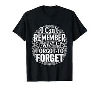 I Can't Remember What I Forgot to Forget Brain Puns ||- T-Shirt