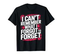I Can't Remember What I Forgot to Forget Brain Puns T-Shirt