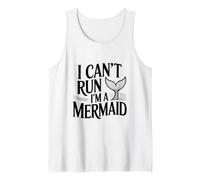 I Can't Run I'm A Mermaid Funny Sea Creature Lover Tank Top