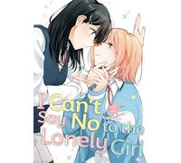I Can't Say No to the Lonely Girl 2 – Graphic Novel – Kodansha Comics