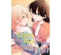 I Can't Say No to the Lonely Girl 4 – Kodansha Comics