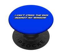 I Can't Stand The Rain Against My Window | Timeless Song PopSockets Adhesive PopGrip