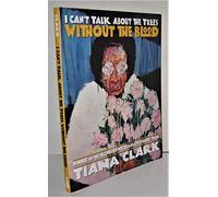 I Can't Talk About the Trees Without the Blood (Pitt Poetry Series)