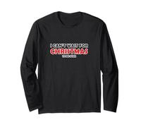 I Can't Wait for Christmas to be Over Long Sleeve T-Shirt