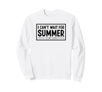 I Can't Wait For Summer To Be Over I Hate Summer Weather Sweatshirt