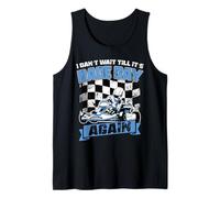 I Cant Wait Till Its Race Day Again Go Kart Tank Top