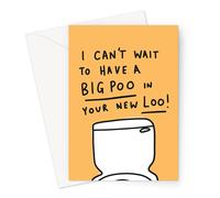 I Can't Wait To Have A Big Poo In Your New Loo! Greeting Card | Funny New Home Card, Toilet Joke Housewarming Card, Toilet Illustration