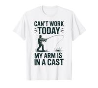 I Can't Work Today My Arm is in A Cast Fathers Day Fishing T-Shirt