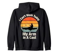 I Can't Work Today My Arm is in A Cast Fishing Zip Hoodie