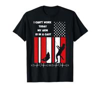 I Can't Work Today, My Arm Is In A Cast. Love Fishing T-Shirt