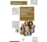 I Canti di Giacomo Leopardi nella cultura letteraria spagnola (1855-1920). Traduzioni e ricezione