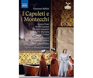 I Capuleti E I Montecchi [Jessica Pratt; Sonia Ganassi; Shalva Mukeria; Ruben Amoretti; Omer Meir Wellber] [Naxos: 2110730]