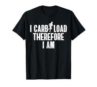 I Carb Load Therefore I Am 13.1 Half Marathon Runner T-Shirt