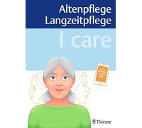 I care - Altenpflege Langzeitpflege by Andreae, Anton, Schon, Von-Hayek New.