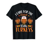 I Care for The Cutest Little Turkeys Nurse Thanksgiving Value Graphic T-Shirt