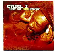 I, Carl - Keep My Fire Burning
