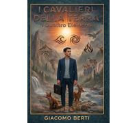 I Cavalieri della Terra: I Quattro Elementi