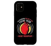 I Celebrating the Gift of Life Every Year - Heart Transplant Case for iPhone 11
