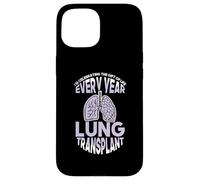 I Celebrating the Gift of Life every year - Lung Transplant Case for iPhone 15