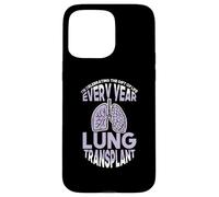 I Celebrating the Gift of Life every year - Lung Transplant Case for iPhone 15 Pro Max