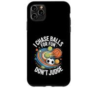 I Chase Balls For Fun Don't Judge Case for iPhone 11 Pro Max