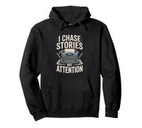 I Chase Stories Not Attention Journalist Pullover Hoodie