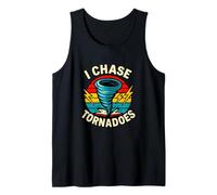 I Chase Tornadoes Funny Storm Chaser Graphic Tank Top