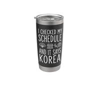I Checked My Schedule and It Says Korea Stainless Steel Insulated Tumbler
