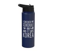 I Checked My Schedule and It Says Korea Stainless Steel Insulated Water Bottle